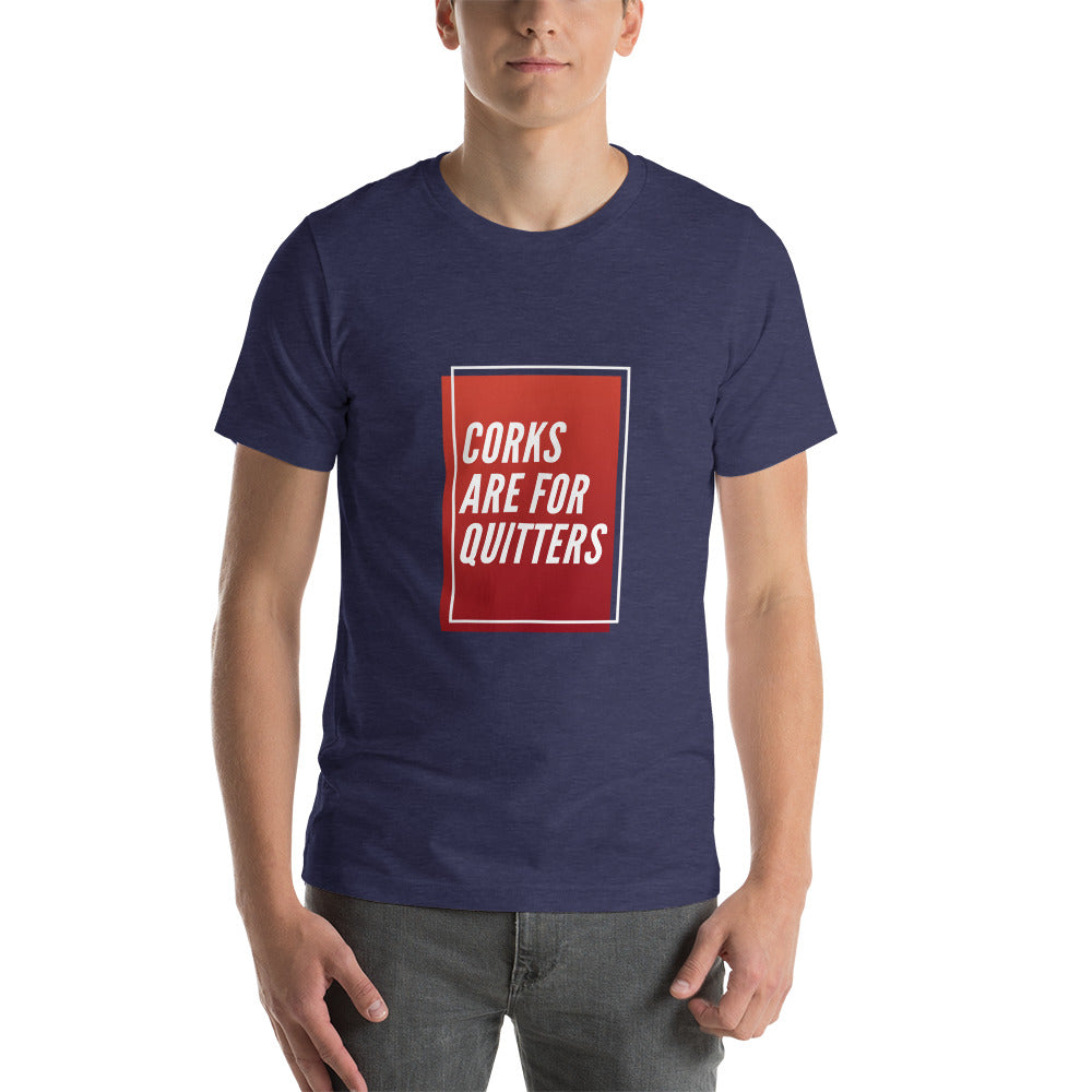Corks Are For Quitters Unisex t-shirt image 2