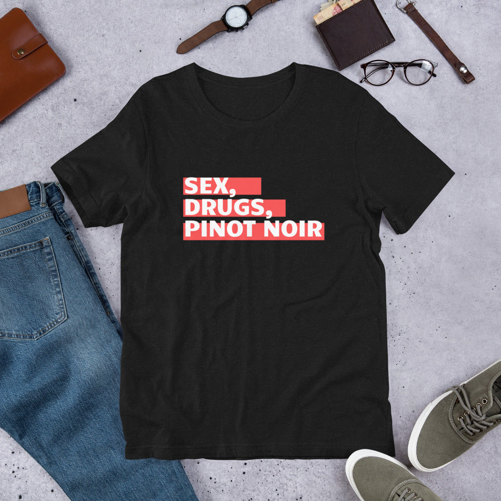Sex, Drugs, and Pinot Noir Unisex t-shirt image 2