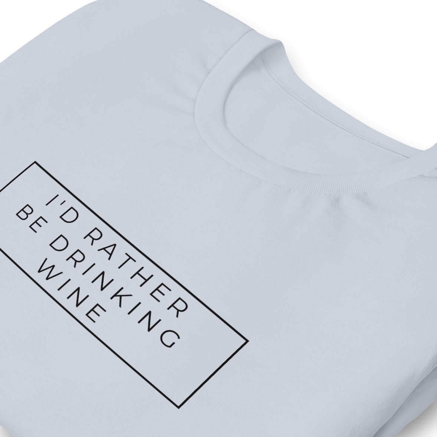 I'd Rather Be Wine Tasting Unisex t-shirt image 7
