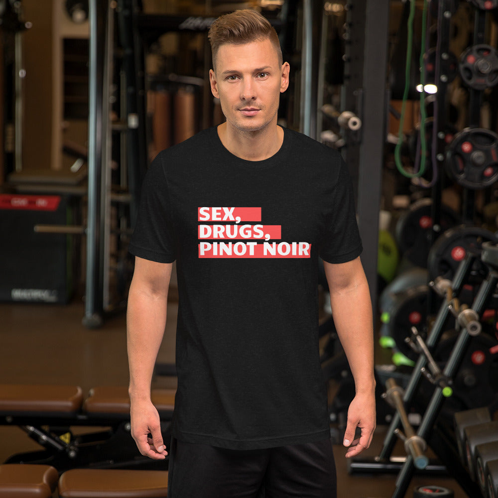 Sex, Drugs, and Pinot Noir Unisex t-shirt image 1