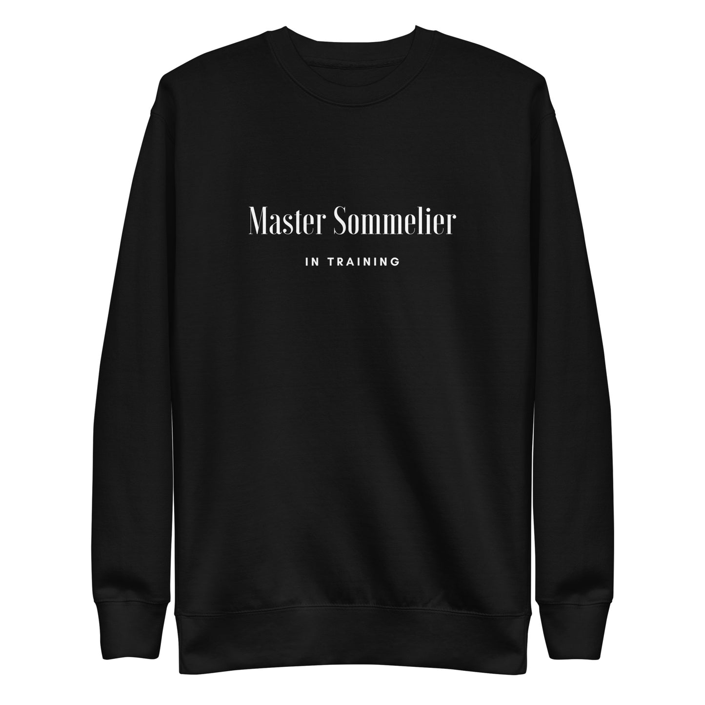 Master Sommelier in Training Unisex Premium Sweatshirt image 0
