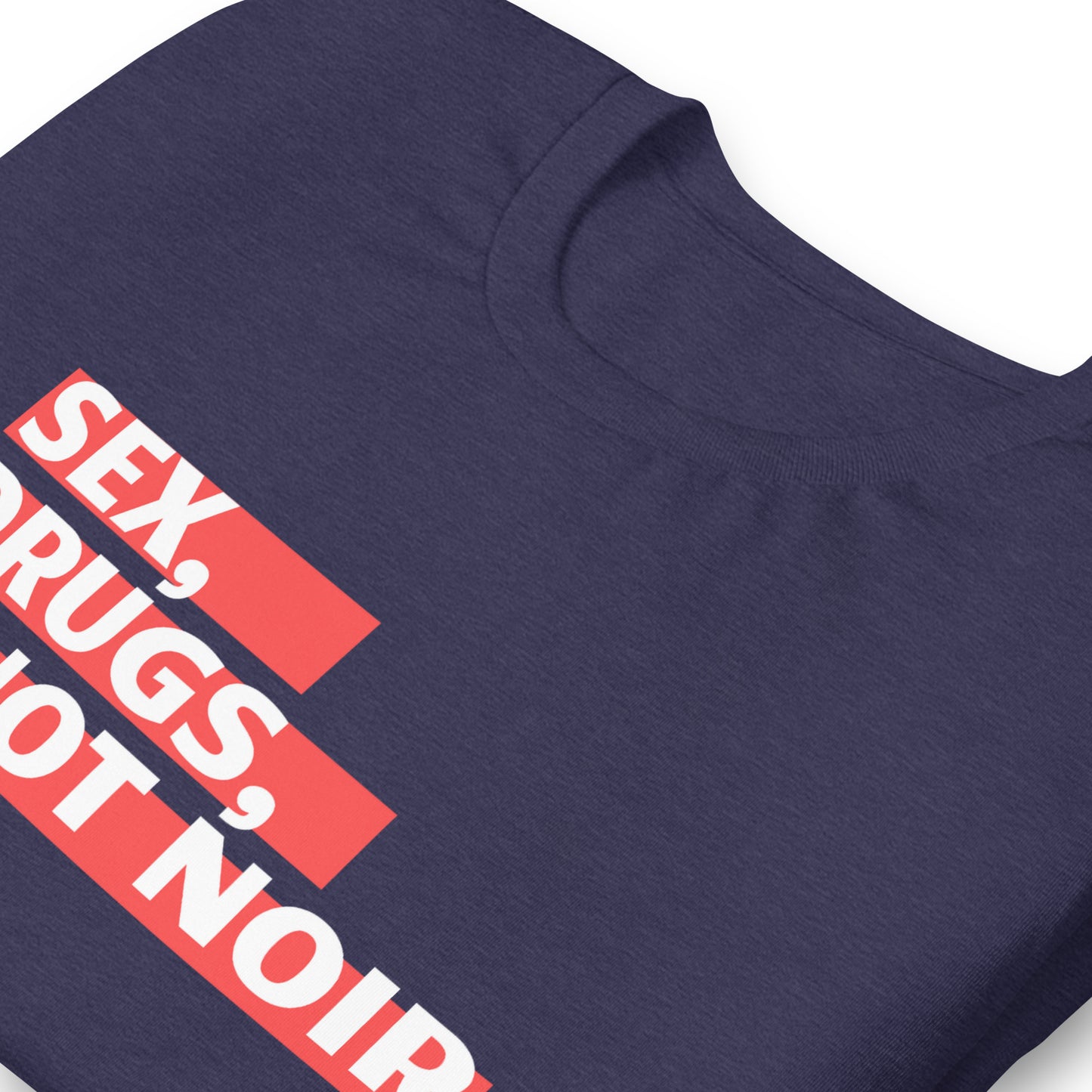 Sex, Drugs, and Pinot Noir Unisex t-shirt image 7