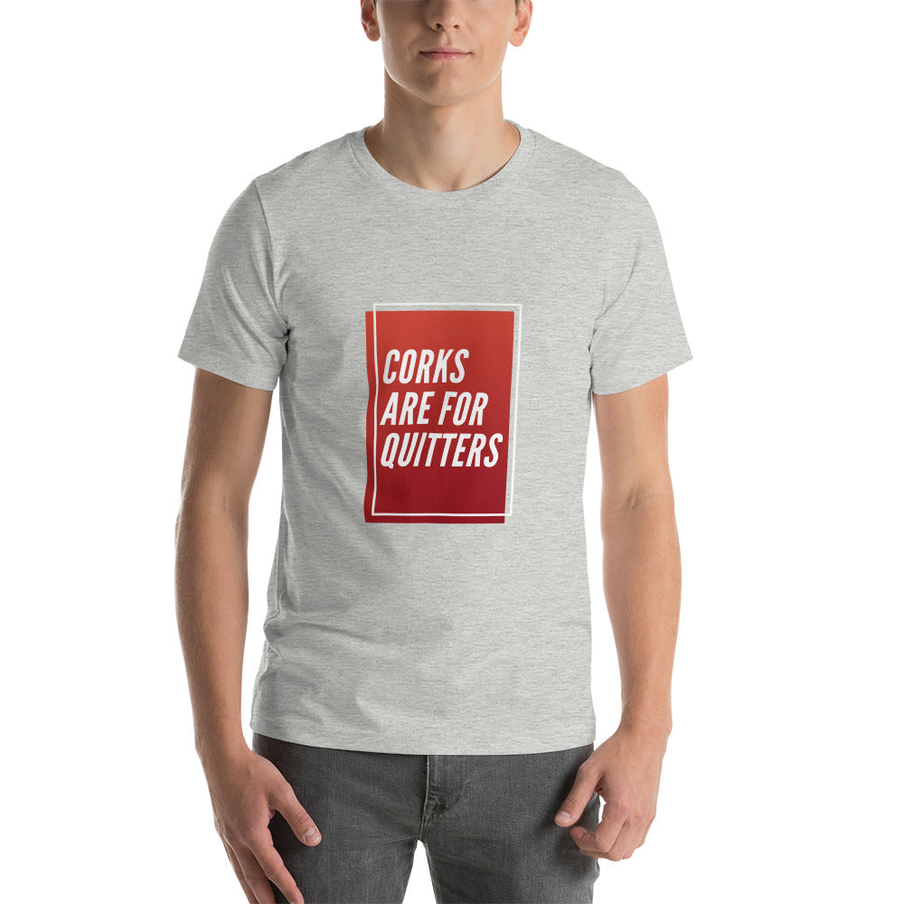 Corks Are For Quitters Unisex t-shirt image 3