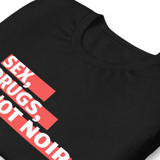 Sex, Drugs, and Pinot Noir Unisex t-shirt image 0