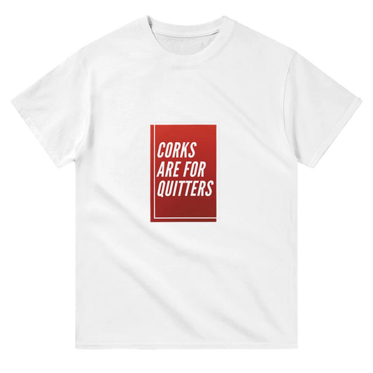 Corks Are For Quitters Unisex Crewneck T-shirt image 0